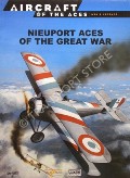 Nieuport Aces of World War I / Nieuport Aces of the Great War by FRANKS, Norman